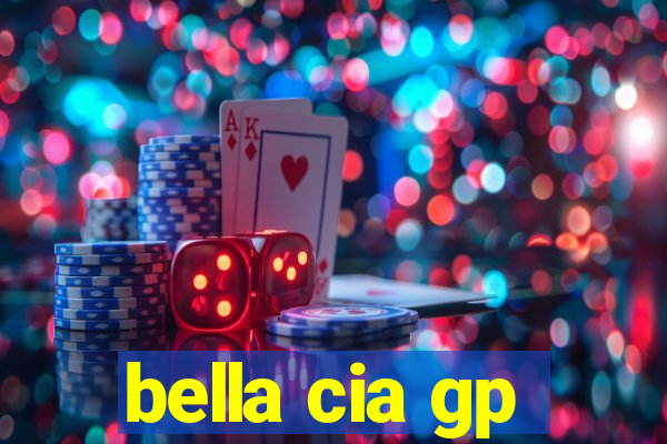 bella cia gp